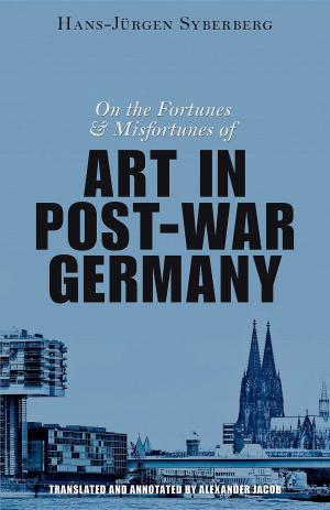 Cover of the book On the Fortunes and Misfortunes of Art in Post-War Germany by Julius Evola