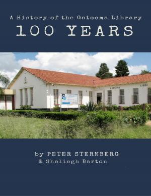 Book cover of 100 Years: A History of the Gatooma Library