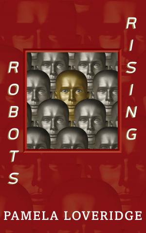 Cover of the book Robots Rising by Shaun O'Gorman