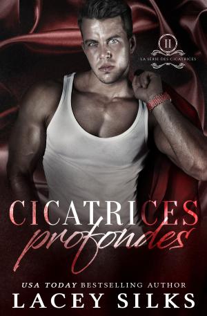 Cover of the book Cicatrices profondes by Lacey Silks
