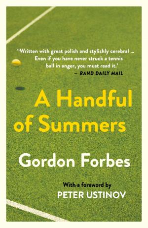 Cover of the book A Handful of Summers by Kerryn Krige, Gus Silber