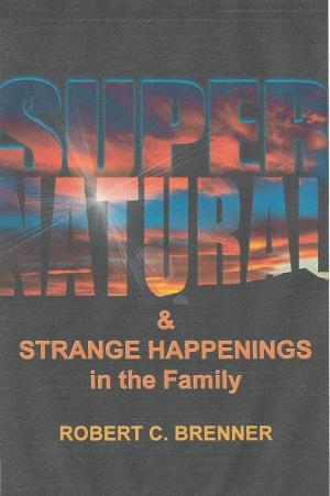 Cover of Supernatural and Strange Happenings in the Family