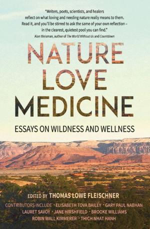 Cover of the book Nature, Love, Medicine by Mary Sojourner