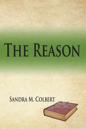 Cover of the book The Reason by Dale Coy M.D.