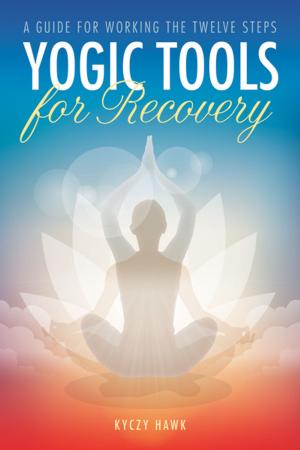 Book cover of Yogic Tools for Recovery