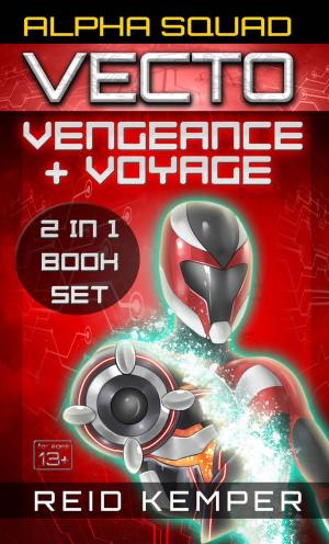 bigCover of the book Alpha Squad - Vecto: Vengeance + Voyage: Two Original English Light Novels by 