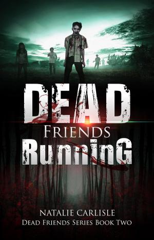 Cover of the book Dead Friends Running by Lauren Giddings