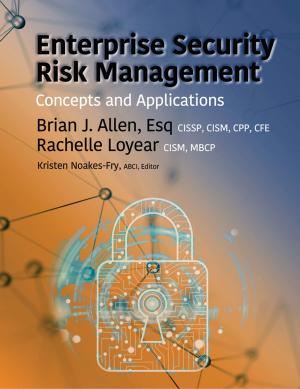 Cover of the book Enterprise Security Risk Management by Jim Burtles, KLJ, MMLJ, Hon FBCI