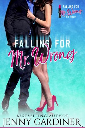 Cover of the book Falling for Mr. Wrong by Jenny Gardiner