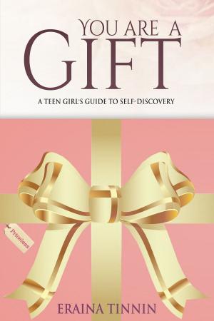 Cover of You Are a Gift: A Teen Girl's Guide to Self-Discovery