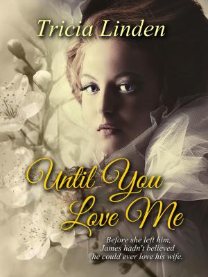 Book cover of Until You Love Me