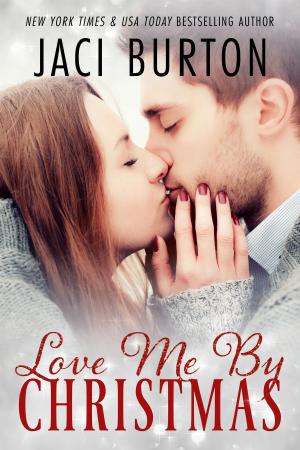 Book cover of Love Me By Christmas