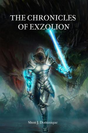Cover of the book The Chronicles of Exzolion by Mark Dahl