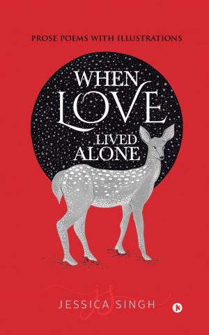 Book cover of WHEN LOVE LIVED ALONE