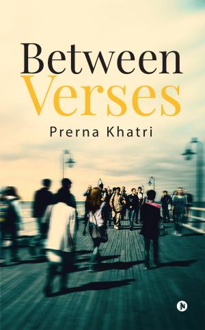 Cover of Between Verses by Prerna Khatri, Notion Press