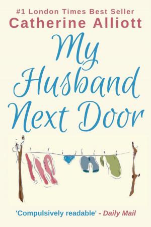Cover of the book My Husband Next Door by Catherine Alliott