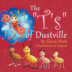 Cover of the book The "T's" of Dustville by Azure