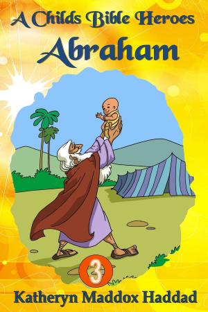 Cover of the book Abraham by Katheryn Maddox Haddad