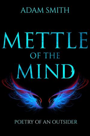 bigCover of the book Mettle of the Mind: Poetry of an Outsider by 