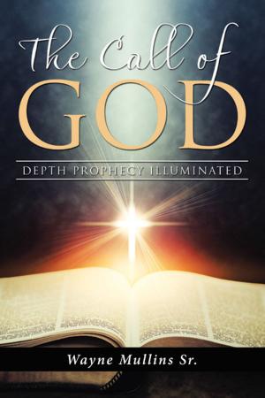 Cover of the book The Call of God by Dr. Gary Webb
