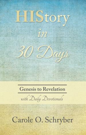 Cover of the book History in 30 Days by Pastor A.O. Asabor