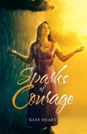 Cover of the book Sparks of Courage by Amelinda Casias