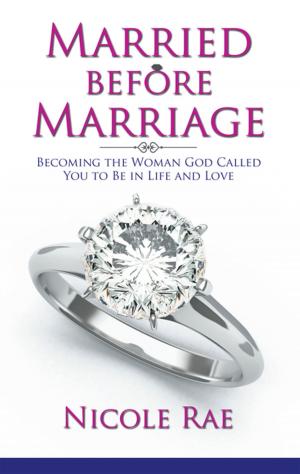 Cover of the book Married Before Marriage by Randy Saultz