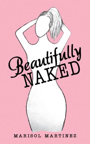 Cover of the book Beautifully Naked by Edward A. Teague, Sylvie R. Teague