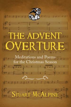 Cover of the book The Advent Overture by Kim Parker MSW LCSW