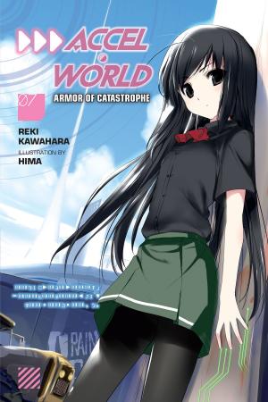 Cover of the book Accel World, Vol. 7 (light novel) by Gakuto Mikumo, Manyako