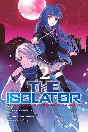 Cover of the book The Isolator, Vol. 2 (manga) by James Patterson, Svetlana Chmakova