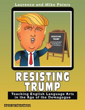 Book cover of Resisting Trump: Teaching English Language Arts in the Age of the Demagogue