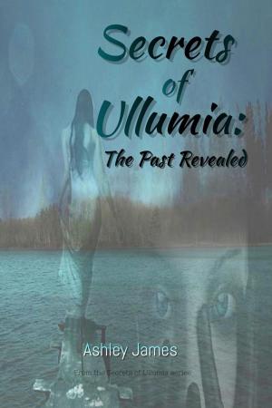 Cover of Secrets of Ullumia: The Past Revealed