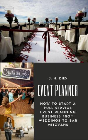 Book cover of Event Planner: How to Start a Full Service Event Planning Business