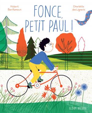 Cover of the book Fonce, petit Paul ! by Jacqueline Laffitte, Kant, Noëlla Baraquin