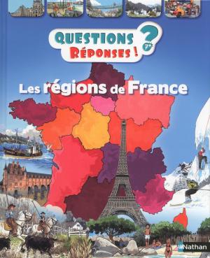 Cover of the book Les régions de France - Questions/Réponses - doc dès 7 ans by Pierre Davy