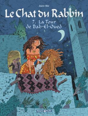 Cover of the book Le Chat du Rabbin - Tome 7 - La Tour de Bab-El-Oued by Guillaume Bouzard, Guillaume Bouzard