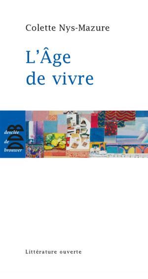 Cover of the book L'âge de vivre by Soeur Claire Patier