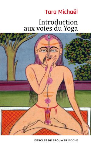 Cover of the book Introduction aux voies du Yoga by Joshin Luce Bachoux