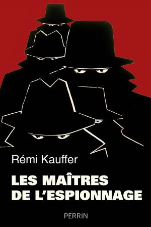 Cover of the book Les maîtres de l'espionnage by Marie VINDY