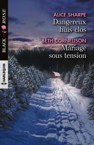 Cover of the book Dangereux huis-clos - Mariage sous tension by Juliet Landon