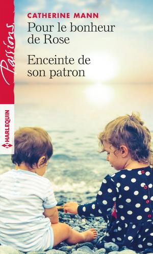 Book cover of Pour le bonheur de Rose - Enceinte de son patron