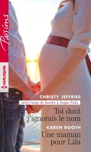 Cover of the book Toi dont j'ignorais le nom - Une maman pour Lila by Tess Sharpe, Jessica Spotswood