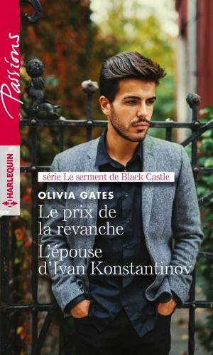 Cover of the book Le prix de la revanche - L'épouse d'Ivan Konstantinov by Melissa James