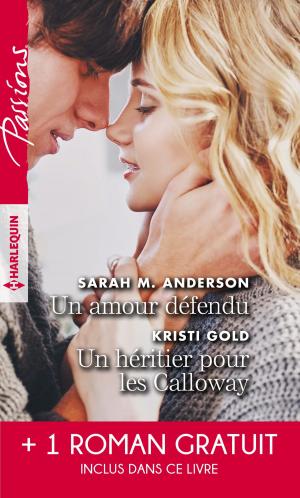 Cover of the book Un amour défendu - Un héritier pour les Calloway - Troublante alliance by Jessica Steele, Margaret Way, Liz Fielding