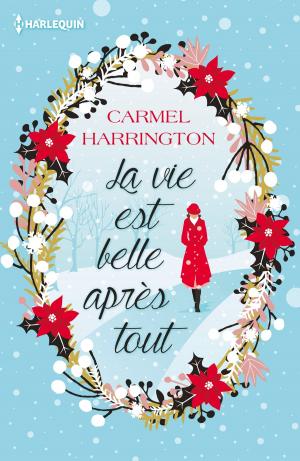 Cover of the book La vie est belle après tout by Cynthia Thomason