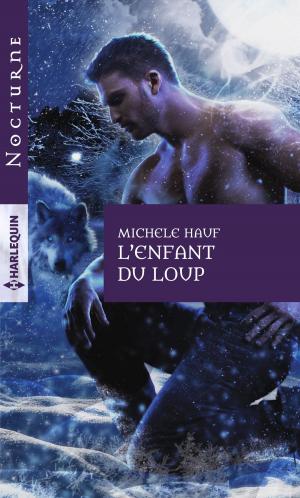 Cover of the book L'enfant du loup by Penny Jordan, Carole Mortimer