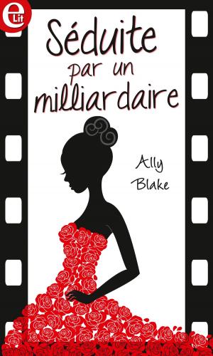 Cover of the book Séduite par un milliardaire by Victoria Chancellor
