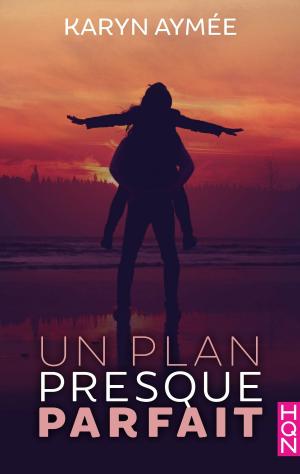 Cover of the book Un plan presque parfait by Cathy Williams