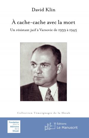 Cover of the book À cache cache avec la mort by Divers Auteurs